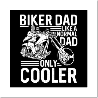 Biker Dad Like A Normal Dad Only Cooler Posters and Art